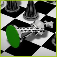 Il Pecchiantra - Se Mi Fai Scacco Matto (Explicit)