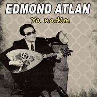 Edmond Atlan - Ya nadim