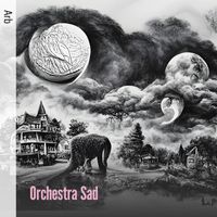 Arb - Orchestra Sad