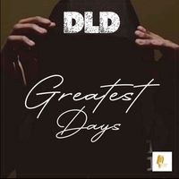 DLD - Greatest Days