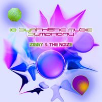Ziggy & the Noize - Io Synthetic Music Symphony