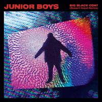 Junior Boys - Big Black Coat (Robert Hood Remix)