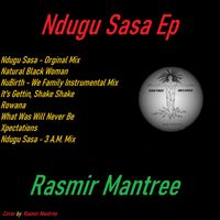 Rasmir Mantree - Ndugu Sasa Ep