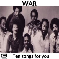 War - Ten songs for you