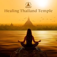 Mindfulness Meditation Music Spa Maestro - Healing Thailand Temple (Surrender Meditation and Self-Love Affirmations)