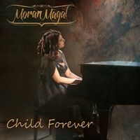 Moran Magal - Child Forever