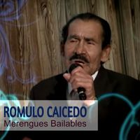 Romulo Caicedo - Merengues Bailables