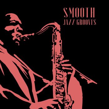 Downtown Jazz - Smooth Jazz Grooves