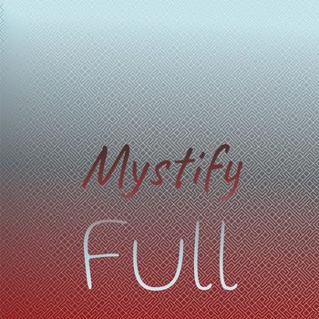 Various Artists - Mystify Full