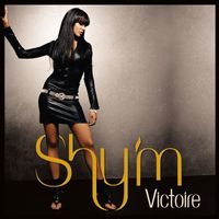 Shy'm - Victoire (Radio Edit)