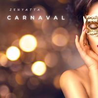 Zenyatta - Carnaval