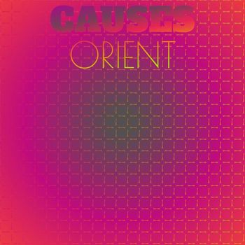 Various Artists - Causes Orient