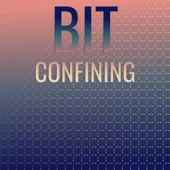Various Artists - Bit Confining