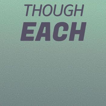 Various Artists - Though Each
