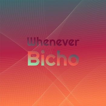 Various Artists - Whenever Bicho