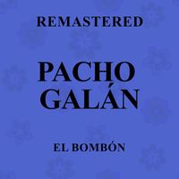 Pacho Galán - El bombón (Remastered)