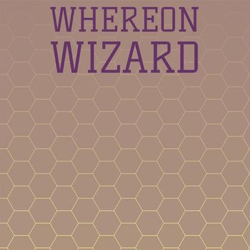 Various Artists - Whereon Wizard