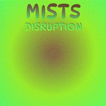 Various Artists - Mists Disruption