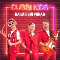 Dubbi Kids - Bailar Sin Parar