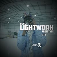 Russ - Lightwork Freestyle, Pt. 2
