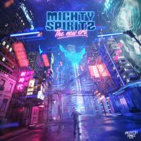 Mighty Spiritz - The New Era (Explicit)