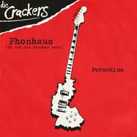 Crackers - Phonhaus (Er Tut Den Stecker Rein) (Remastered 2023)