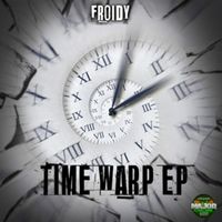 Froidy - Timewarp EP
