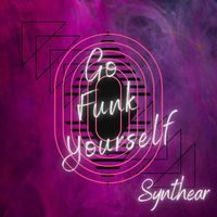 Synthear - Go Funk Yourself