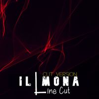 Il Mona - Line Cut (Cut Edition)