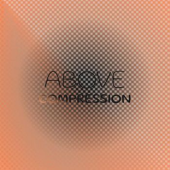 Various Artists - Above Compression