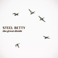 Steel Betty - The Great Divide