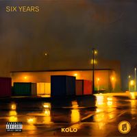 Kolo - Six Years (Explicit)