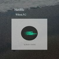Hardfile - Without, Pt.2