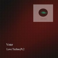 Voter - Love Techno,Pt.2