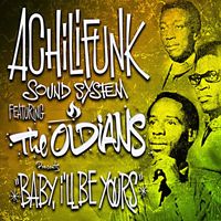 Achilifunk Sound System - Baby, I'll Be Yours (Instrumental)
