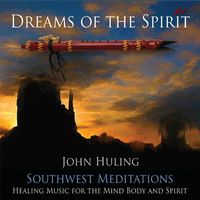 John Huling - Dreams of the Spirit