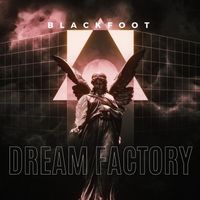Blackfoot - Dream Factory