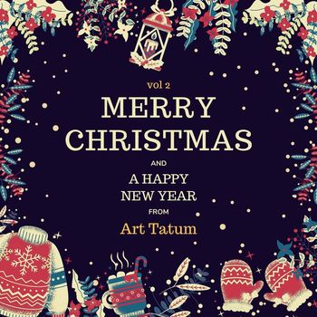 Art Tatum - Merry Christmas and A Happy New Year from Art Tatum, Vol. 2 (Explicit)