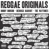Dobby Dobson, Derrick Harriott and The Maytones - Reggae Originals: Dobby Dobson, Derrick Harriot and The Maytones