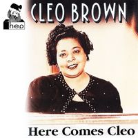 Cleo Brown - Here Comes Cleo