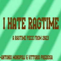 Vittorio Preziosa featuring Antonio Monopoli - I Hate Ragtime