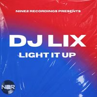 DJ LIX - Light It Up