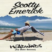 Scotty Emerick - Headwinds (The Demo Sessions)