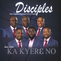 Disciples - Ka Kyere No