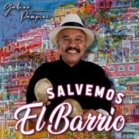 Gabino Pampini - Salvemos El Barrio