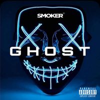 Smoker - Ghost (Explicit)