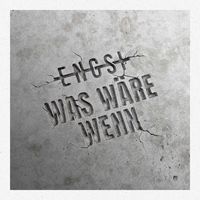 ENGST - Was Wäre Wenn (Explicit)