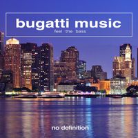 Bugatti Music - Feel the Bass