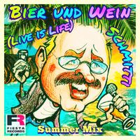 SCHMITTI - Bier und Wein (Live Is Life) (Summer Mix)