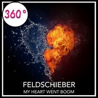 Feldschieber - My Heart Went Boom (Radio Edit)